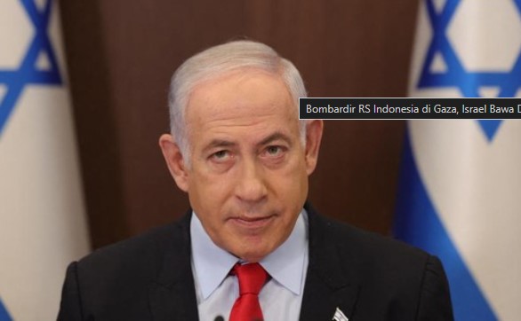 BENJAMIN NETANYAHU RS INDONESIA